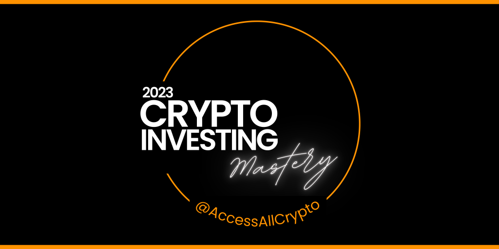 Access All Crypto – Crypto Investing Mastery
