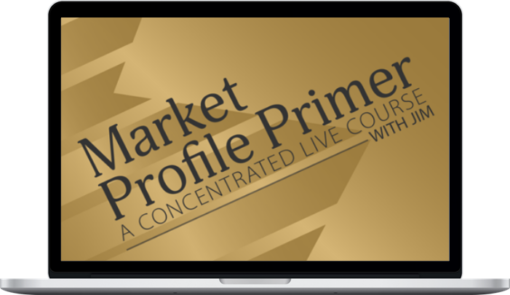 Jim Dalton – Market Profile Primer April 2025