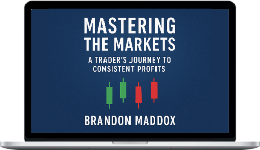 Brandon Lane Maddox – Mastering the Markets: A Trader’s Journey to Consistent Profits