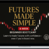 G Nicole – Futures Made Simple: 4-Week Beginner Bootcamp