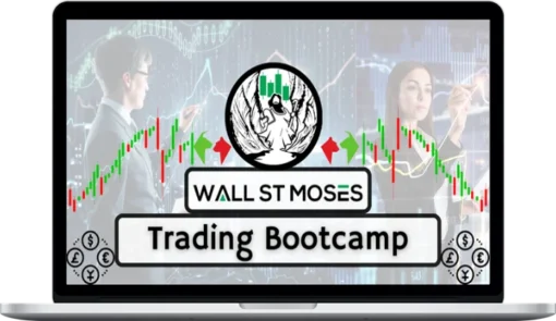 Wall St Moses – Forex Trading Bootcamp