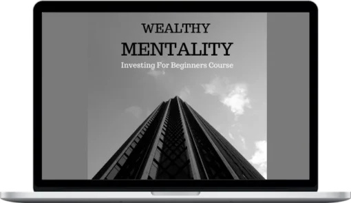 Wealthy Mentality – Investing For Beginners Course