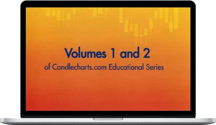 Candle Charts – Candle Charting Essentials & Beyond Volume 1 & 2 Candle Charts – Candle Charting Essentials & Beyond Volume 1 & 2