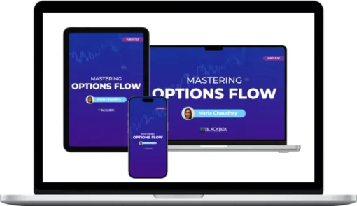 Maria Chaudhry – Mastering Options Flow