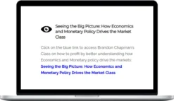 TheoTrade – Seeing the Big Picture: How Economics and Monetary Policy Drives the Market Class