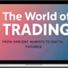 Basics & Fundamentals – The World of Trading