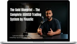 Finastic – The Gold Blueprint – Complete XAUUSD Gold Trading Strategy Guide