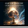 Thom Sieloff – Flip The Switch!