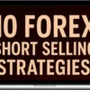Sayedali – 10 Forex Short Selling Strategies