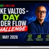 Mike Valtos – 3 Day Order Flow Challenge May 2026